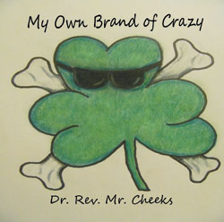 My Own Brand of Crazy